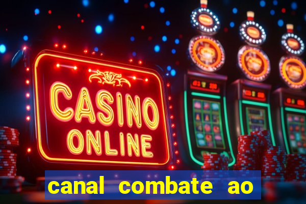 canal combate ao vivo multi canais